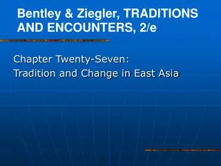 Chapter Twenty-Seven: Tradition and Change in East Asia