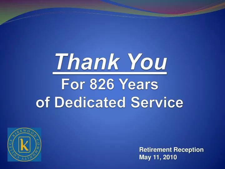 thank you for 826 years of dedicated service