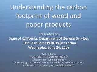 Understanding the carbon footprint of wood and paper products