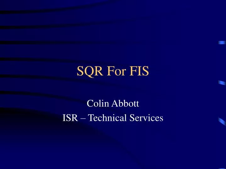 sqr for fis