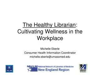 The Healthy Librarian : Cultivating Wellness in the Workplace