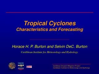 Tropical Cyclones Characteristics and Forecasting