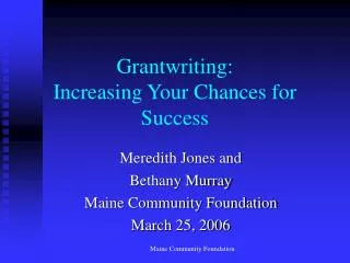 Grantwriting: Increasing Your Chances for Success