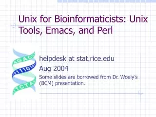Unix for Bioinformaticists: Unix Tools, Emacs, and Perl