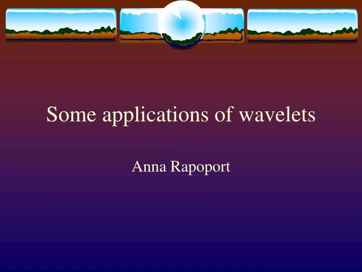 some applications of wavelets