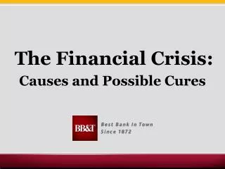 The Financial Crisis: