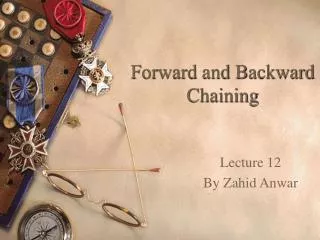 Forward and Backward Chaining