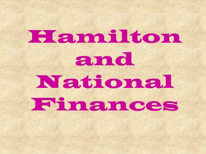 hamilton and national finances