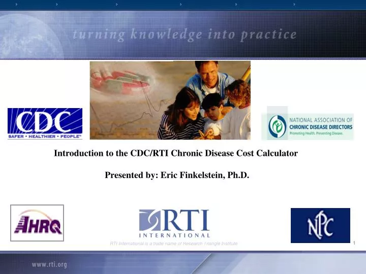 introduction to the cdc rti chronic disease cost calculator presented by eric finkelstein ph d