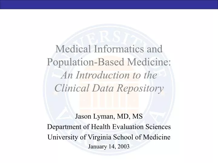 medical informatics and population based medicine an introduction to the clinical data repository