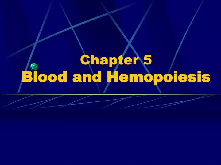 chapter 5 blood and hemopoiesis