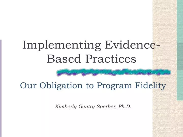 implementing evidence based practices