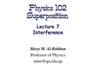 Physics 102 Superposition