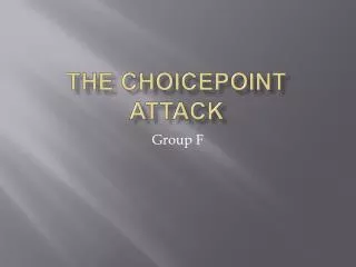 The choicepoint attack