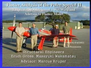 Flutter Analysis of the Polen Special II Emphasizing Addition of a Wet Wing and Ailerons to Flutter Model
