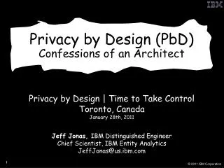 Privacy by Design (PbD) Confessions of an Architect