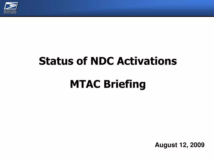 status of ndc activations mtac briefing