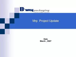 Mrp Project Update