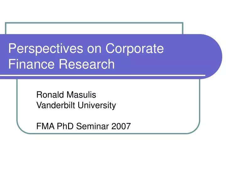 perspectives on corporate finance research