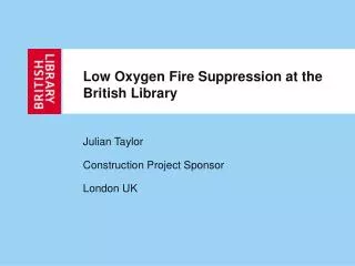 Low Oxygen Fire Suppression at the British Library