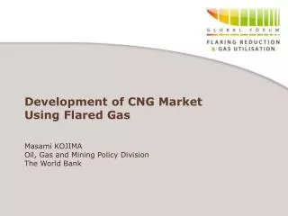 Development of CNG Market Using Flared Gas