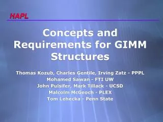 Concepts and Requirements for GIMM Structures