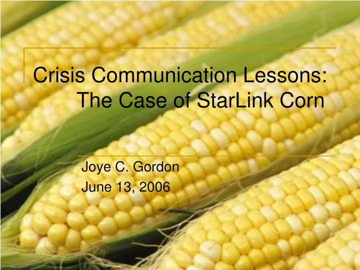 crisis communication lessons the case of starlink corn