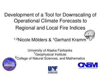 Development of a Tool for Downscaling of Operational Climate Forecasts to Regional and Local Fire Indices