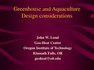 Greenhouse and Aquaculture Design considerations