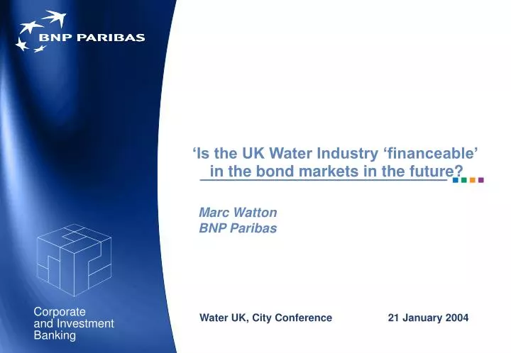 is the uk water industry financeable in the bond ma rkets in the future