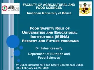 Food Safety: Role of Universities and Educational Institutions (MENA ) Present and Future programs