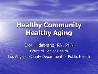 Healthy Community Healthy Aging
