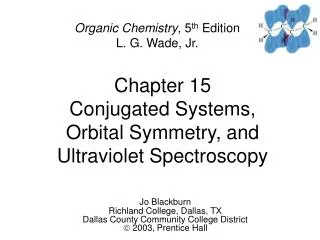 Chapter 15 Conjugated Systems, Orbital Symmetry, and Ultraviolet Spectroscopy