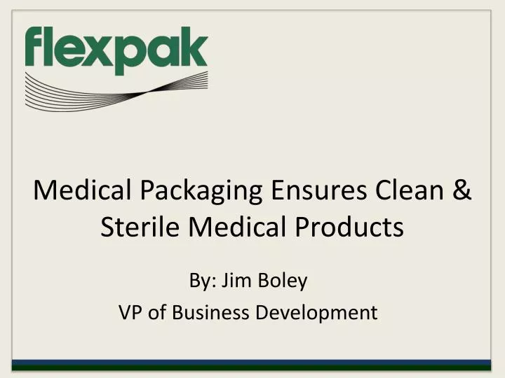 medical packaging ensures clean sterile medical products