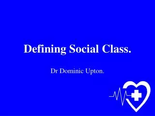 Defining Social Class.