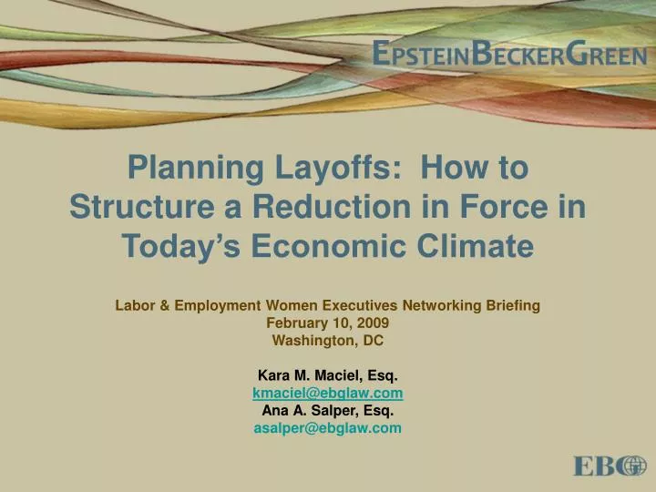 planning layoffs how to structure a reduction in force in today s economic climate