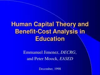 Human Capital Theory and Benefit-Cost Analysis in Education