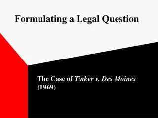 Formulating a Legal Question