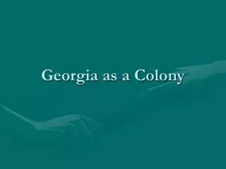 Georgia as a Colony