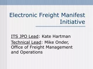 Electronic Freight Manifest Initiative