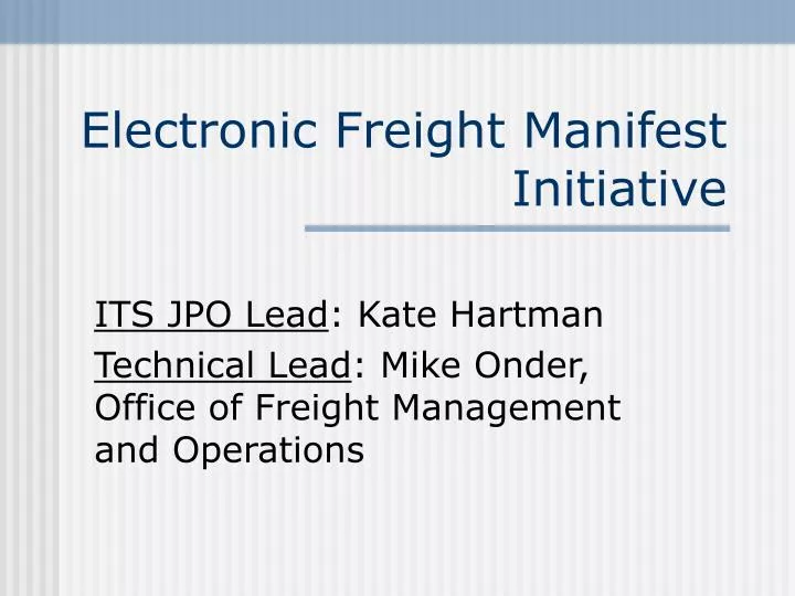 electronic freight manifest initiative