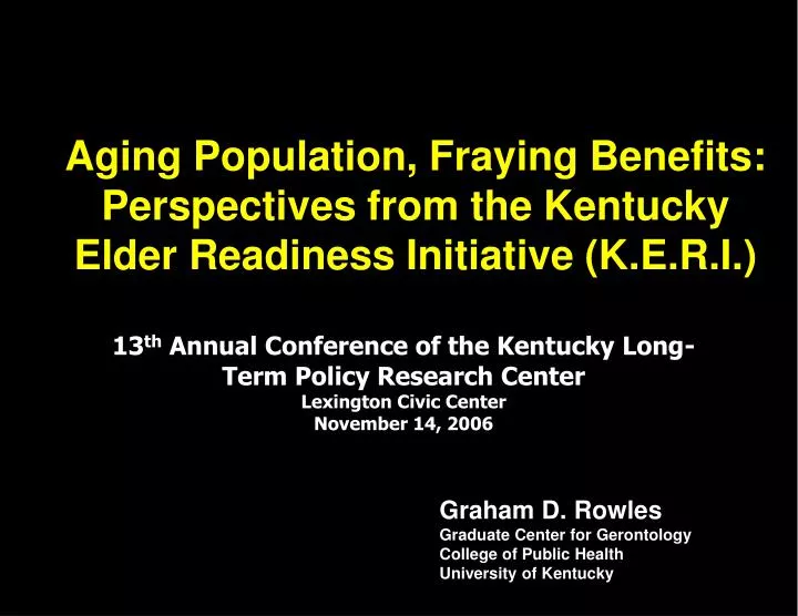 aging population fraying benefits perspectives from the kentucky elder readiness initiative k e r i