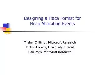 Designing a Trace Format for Heap Allocation Events