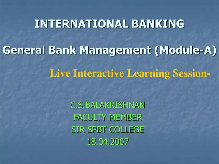 international banking general bank management module a