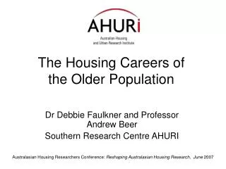 Dr Debbie Faulkner and Professor Andrew Beer Southern Research Centre AHURI