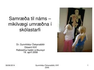 samr a til n ms mikilv gi umr na sk lastarfi