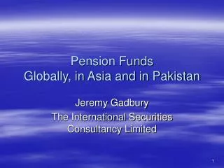 Pension Funds Globally, in Asia and in Pakistan