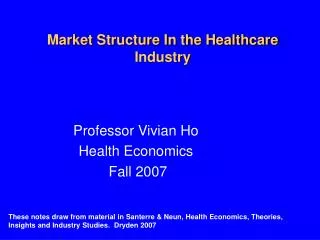 Market Structure In the Healthcare Industry