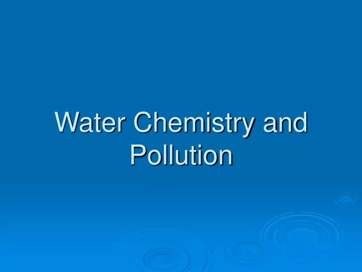 water chemistry and pollution