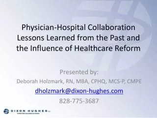 Physician-Hospital Collaboration Lessons Learned from the Past and the Influence of Healthcare Reform